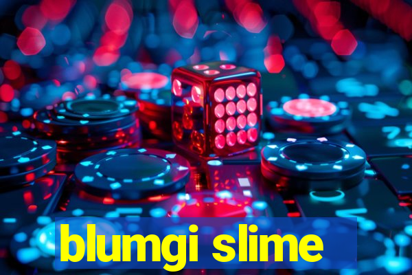 blumgi slime